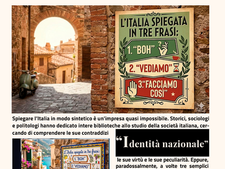 Italia explicada en tres frases: “boh”, “vediamo” y “facciamo così”.