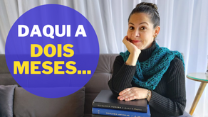 Daqui a dois meses...