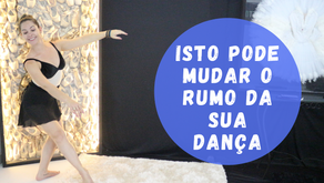 Isto pode mudar o rumo da sua dança