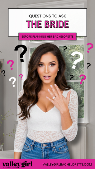 Questions to Ask the Bride Before Planning Her Bachelorette Party