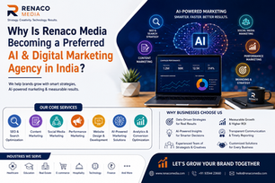 Why Is Renaco Media Becoming a Preferred AI and Digital Marketing Agency in India?