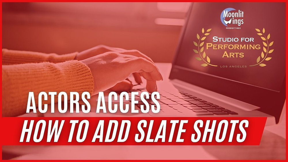 How To Add Slate Shots on Actors Access Tutorial by Walid Chaya