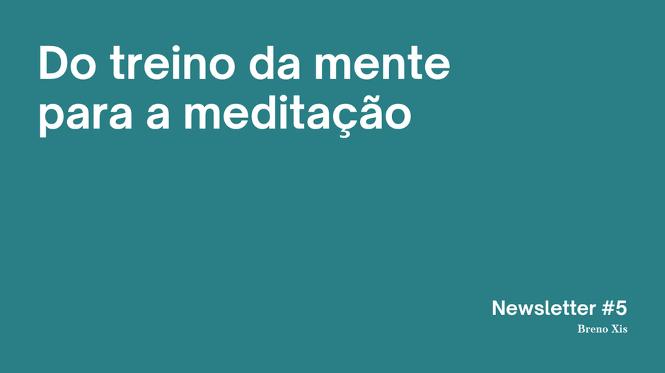 Do o treino da mente para a meditação