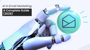 AI in Email Marketing: A Complete Guide 2025