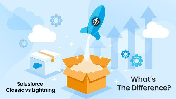 Salesforce Classic vs Lightning: What’s the Difference?