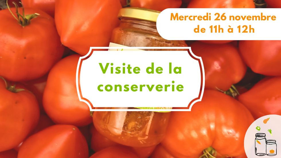 Visite de la conserverie Bocaux des Champs