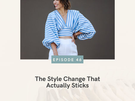 The Style Change That Actually Sticks