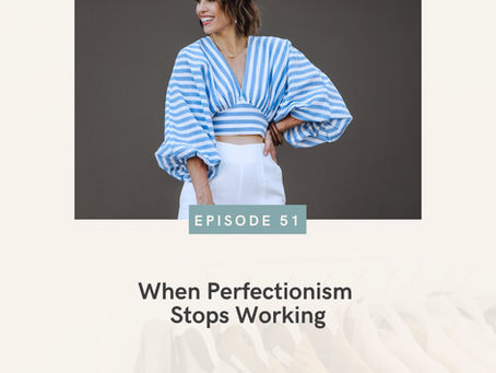When Perfectionism Stops Working