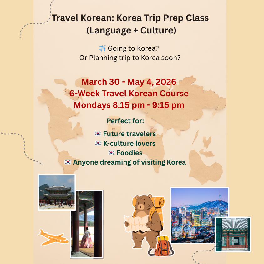 Travel Korean: Korea Trip Prep Class (Language + Culture)