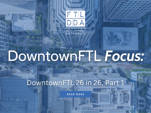DowntownFTL 26 in 26, Part 1