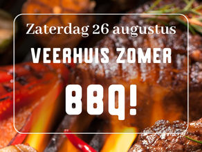 Veerhuis Zomer BBQ, zaterdag 26 augustus!