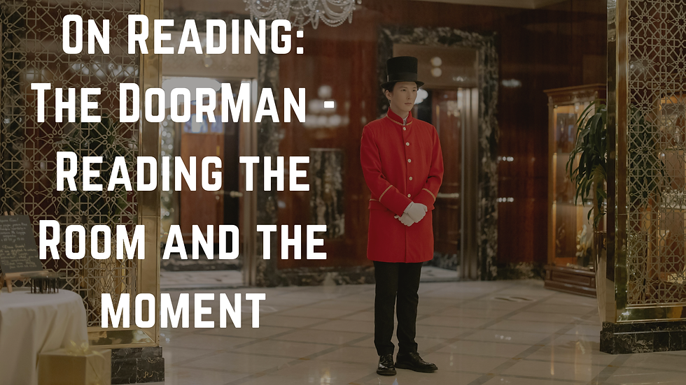 On Reading: The Doorman - Understanding the Room and the Moment
