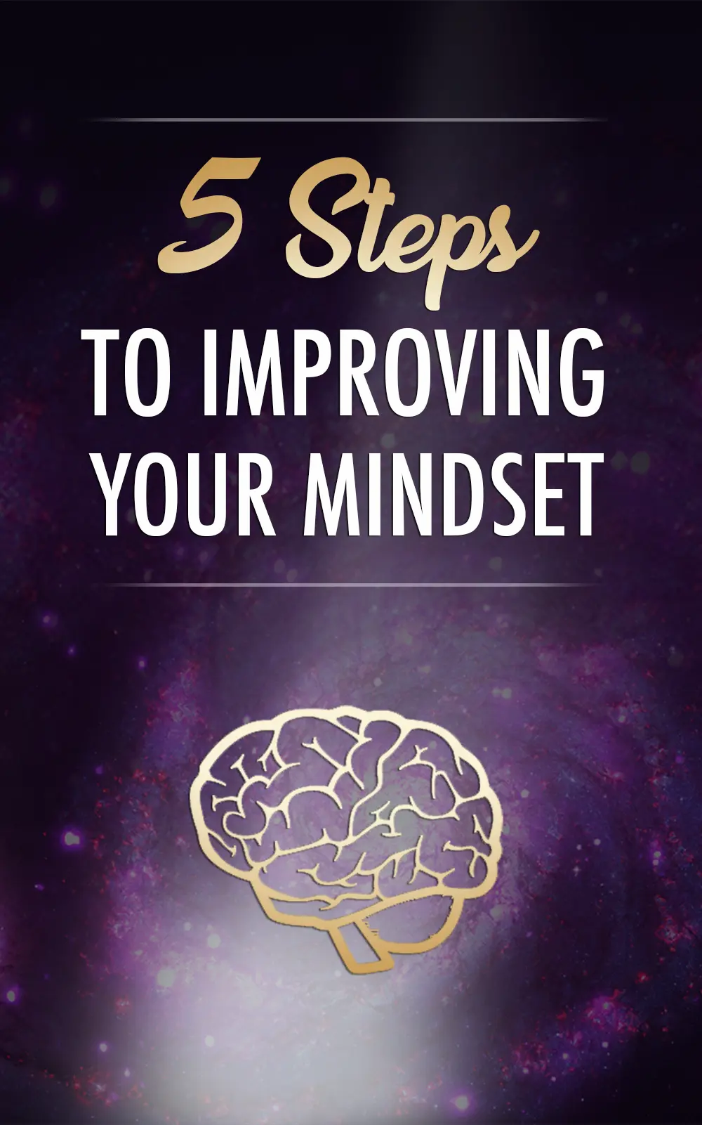 5 Steps To Improving Your Mindset