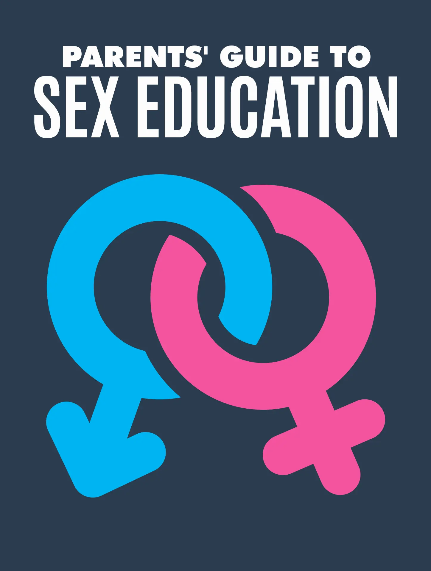 Parents’ Guide To Sex Education