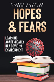 Hopes & Fears: Learning Academically In A Covid-19 Environtment