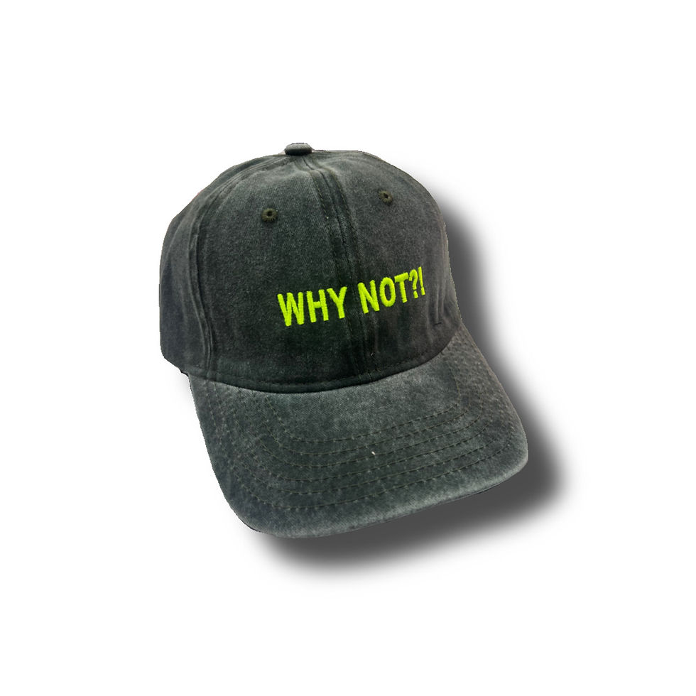 Why Not?! Cap