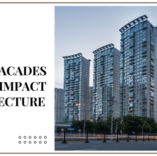 Types of Building Facades and Their Impact on Architecture