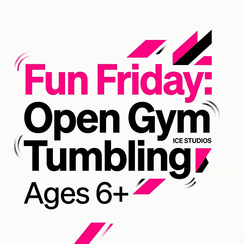 Friday – Open Gym Tumbling (Ages 6+)