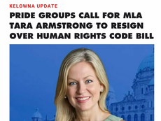 Seventeen B.C. pride groups are calling for Kelowna-Lake Country-Coldstream MLA Tara Armstrong to resign after she introduced a bill to repeal the province’s Human Rights Code.