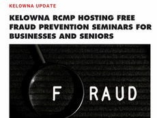Kelowna RCMP, along with several community partners, will host two free fraud prevention seminars on March 9 and March 10 to educate businesses and seniors about scams and counterfeit currency.