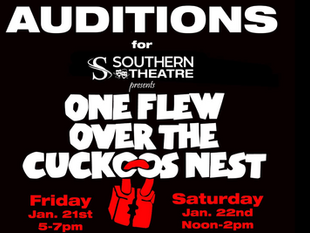 Southern Announces Auditions For Cuckoo's Nest