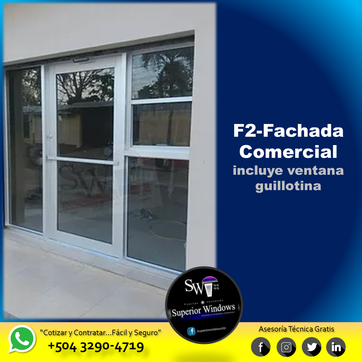 80"x83" F2-Fachada Comercial 2VF+1hoja+1vtna. guillotina