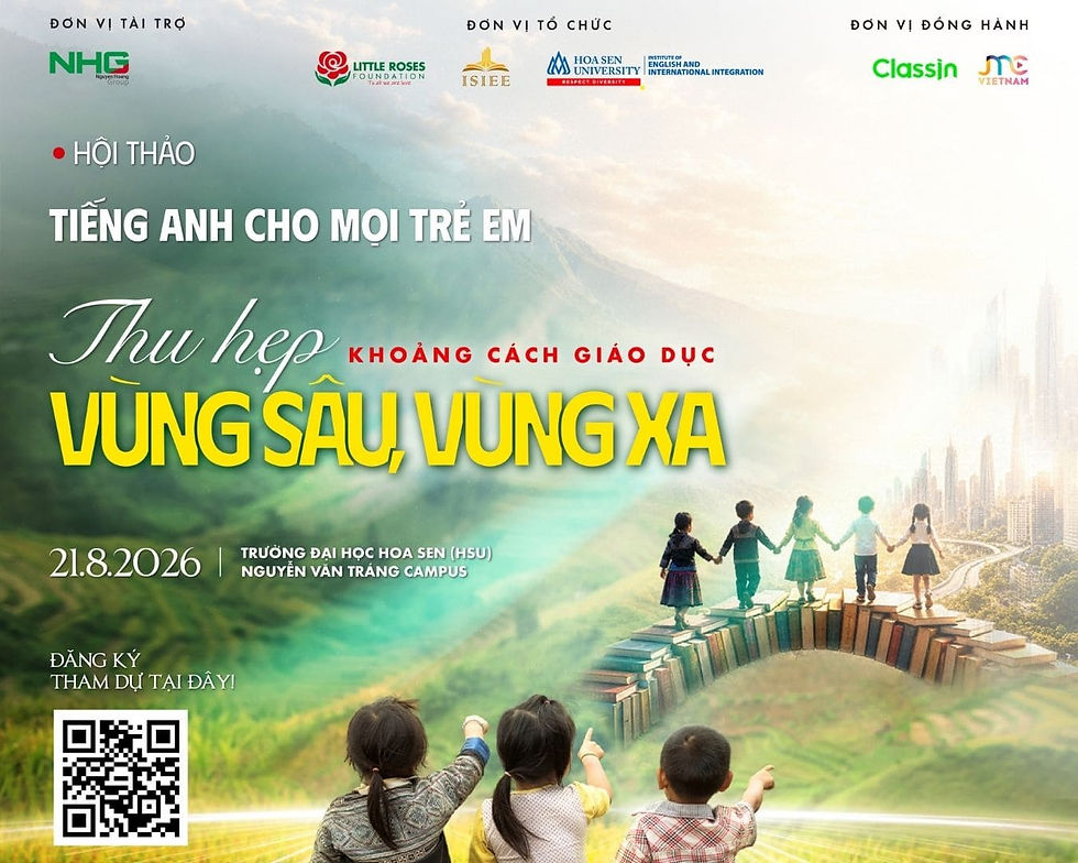 Hội thảo "Tiếng Anh cho mọi trẻ em - Thu hẹp khoảng cách giáo dục vùng sâu, vùng xa"