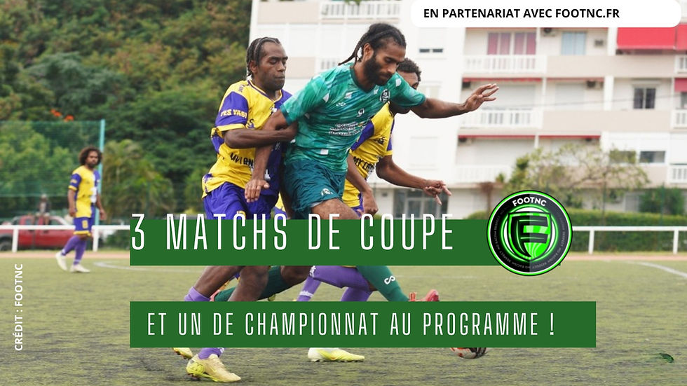 3 matchs de Coupe et un de championnat au programme !