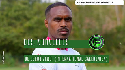 Des nouvelles de Jekob JENO (international calédonien)