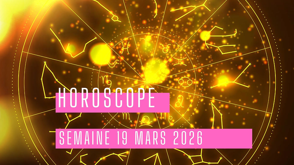 horoscope du 19 au 25 mars