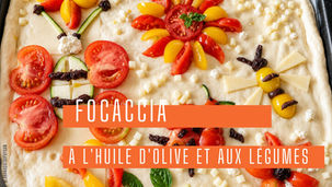 Focaccia à l'huile d'olive et aux légumes