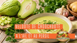 Velouté de chouchoute à l’ail et au persil