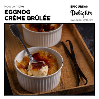 Eggnog Crème Brûlée