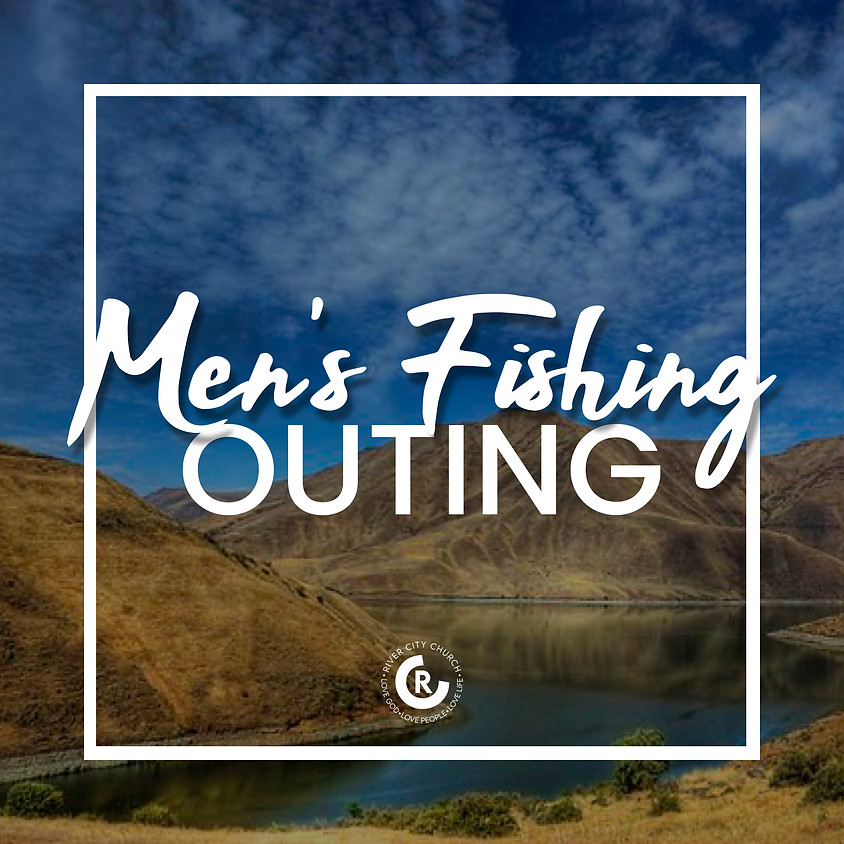 Men’s Fishing Outing