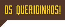 OS QUERIDINHOS.png