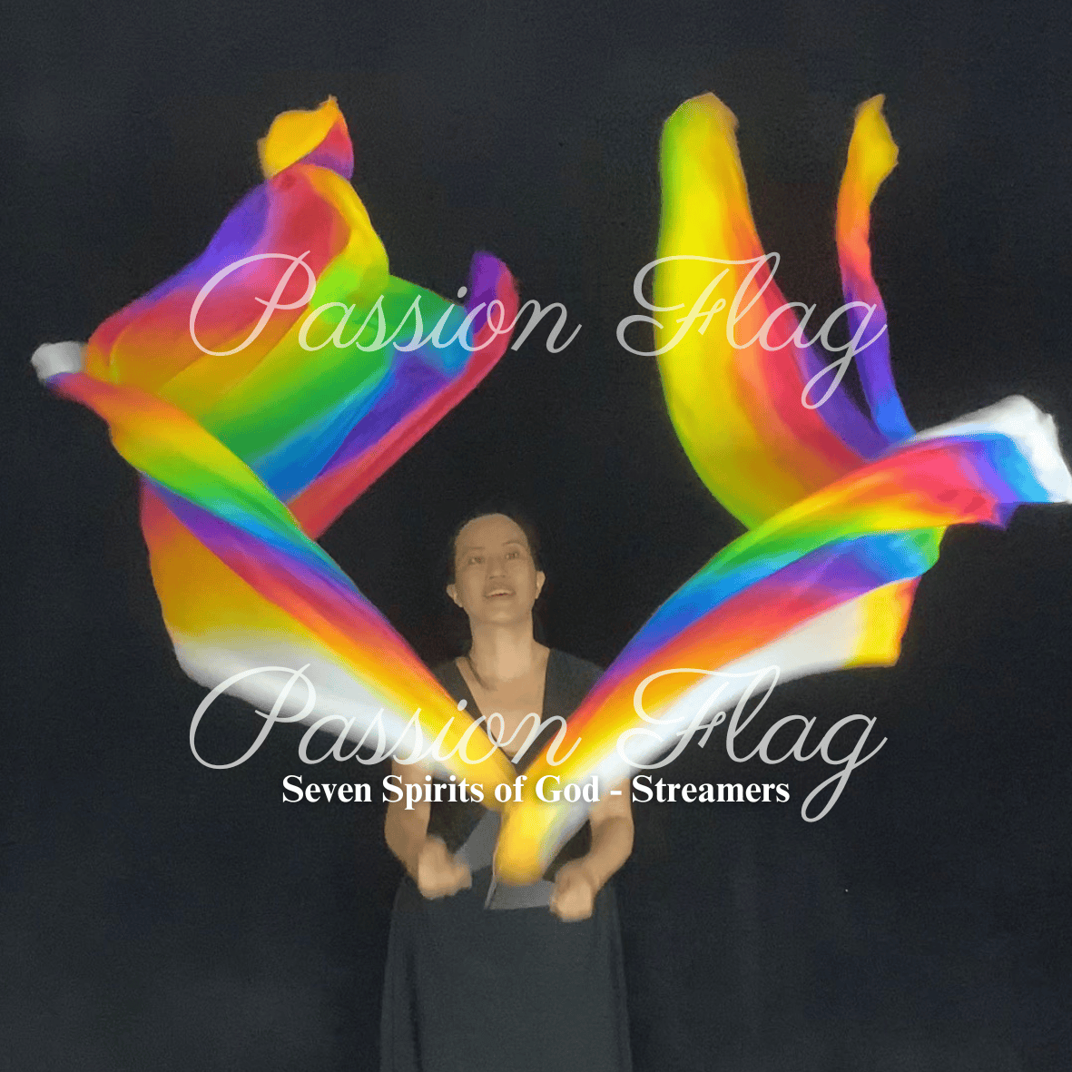 Passion Flag - Seven Spirits of God - Single Layered Silk Hand dyed streamers worship dance praise dance flags and banners