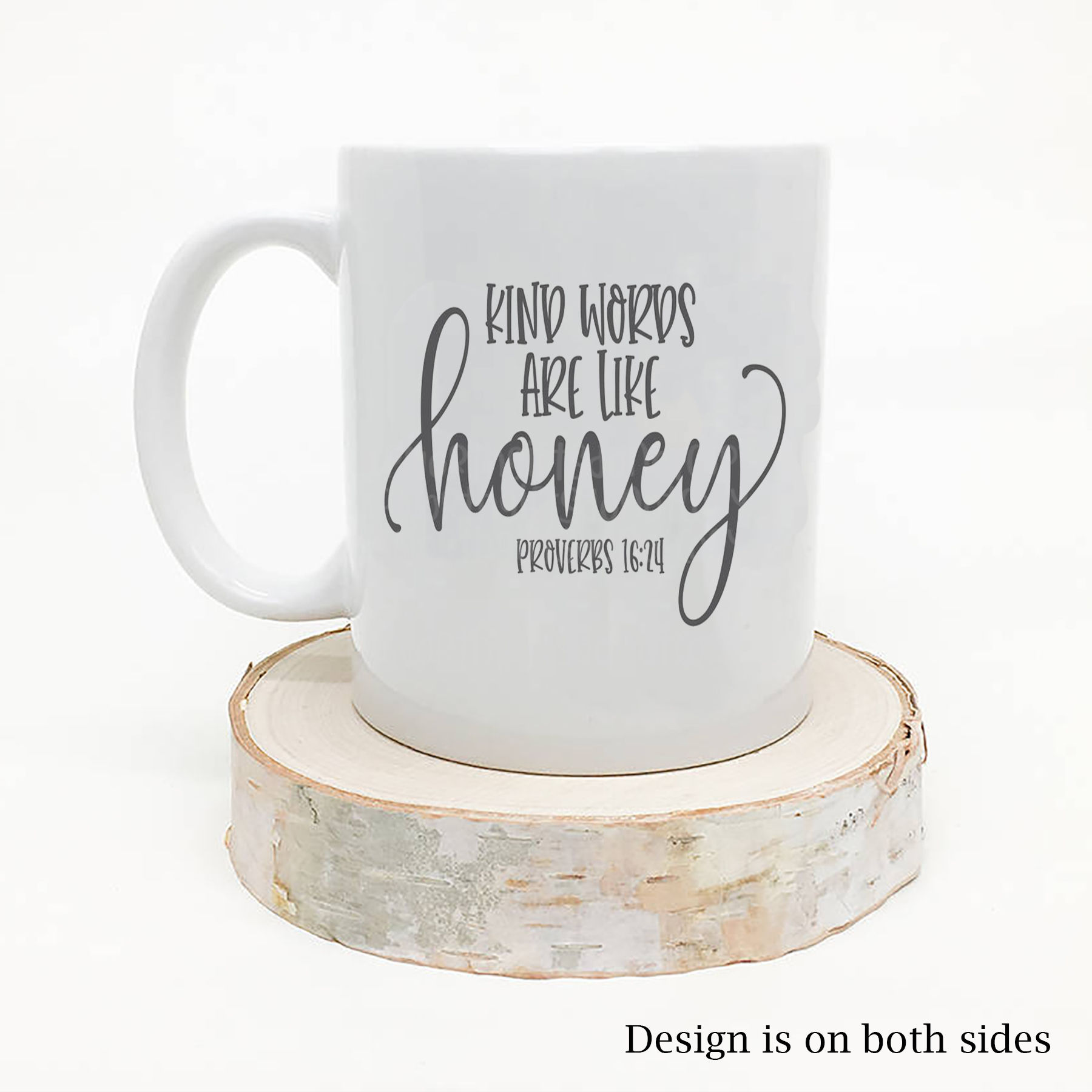 Kind Words are Like Honey Proverbs 16:24 Coffee Mug