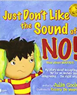 I Just Don't Like the Sound of NO