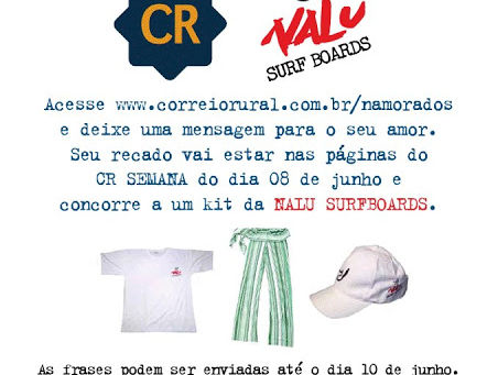 Participe da promoção "Dia dos Namorados" , Correio Rural e Nalu Surfboards
