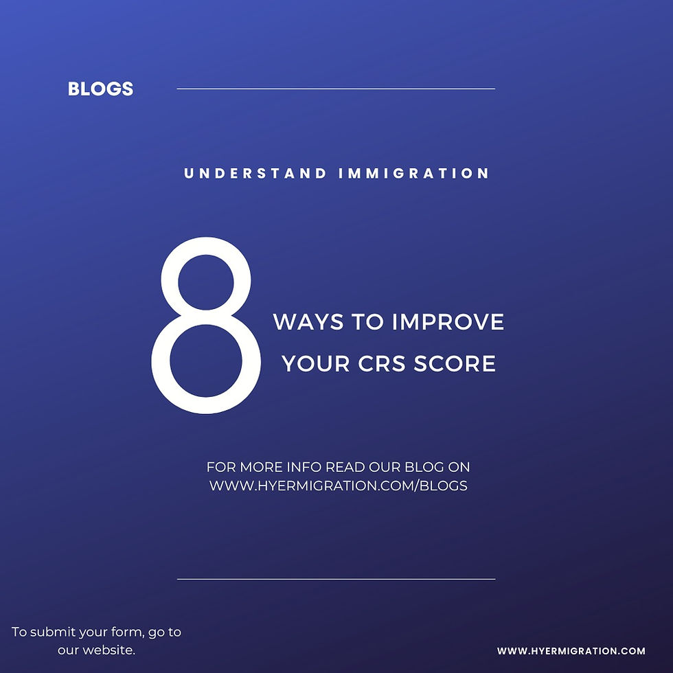 8 Ways to Improve CRS Score for Canadian PR