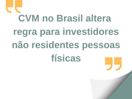 CVM altera regra para investidores não residentes pessoas físicas