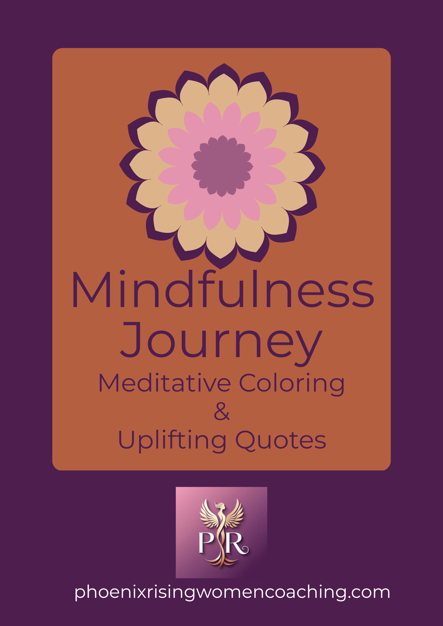 Mindfulness Journey: Meditation Coloring Book & Uplifting Quotes