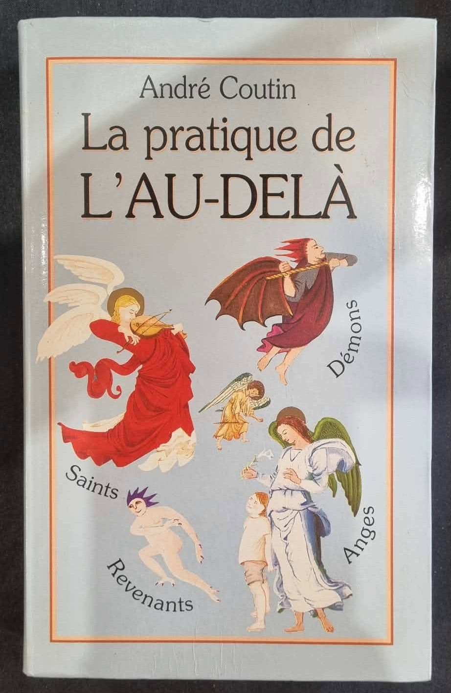 La pratique de l'au-delà