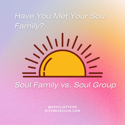 Have You Met Your Soul Family?