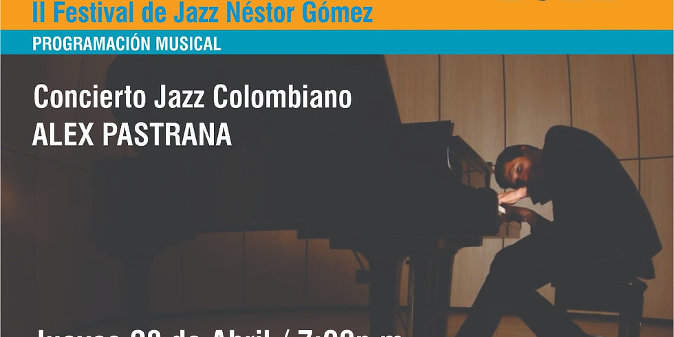 Alex Pastrana - Jazz Colombiano - El Club de Jazz Medellin