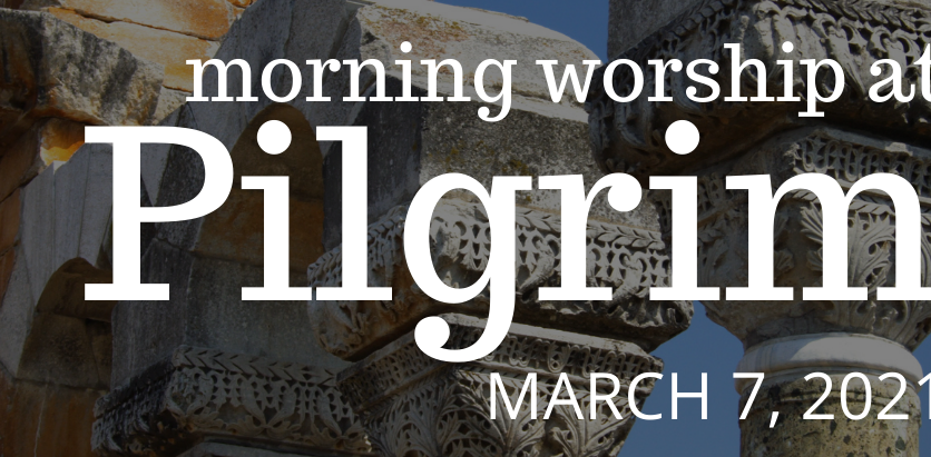 Third Sunday in Lent - 3/7/2021