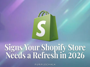 Signs Your Shopify Store Needs a Refresh in 2026