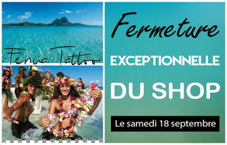 Fermeture exceptionnelle du shop le samedi 18 septembre