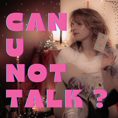 Can U Not Talk .png