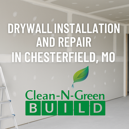 Drywall Installation and Repair in Chesterfield, MO – Your Local Experts in St. Louis County
